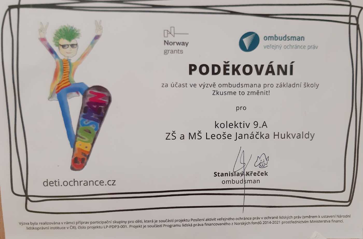 Poděkování za účast v naší soutěži podepsané ombudsmanem Stanislavem Křečkem.
